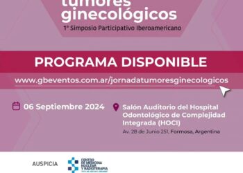Se realizarán en Formosa las Jornadas de Actualización en Tumores Ginecológicos y el 1° Simposio Participativo Iberoamericano